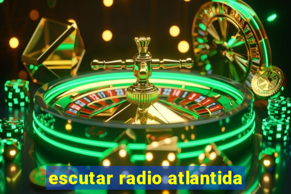 escutar radio atlantida